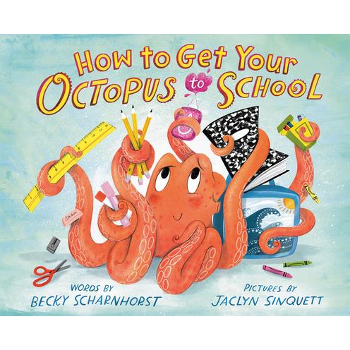 How to Get Your Octopus to School