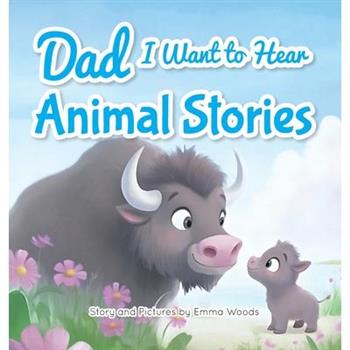 Dad, I Want to Hear Animal Stories