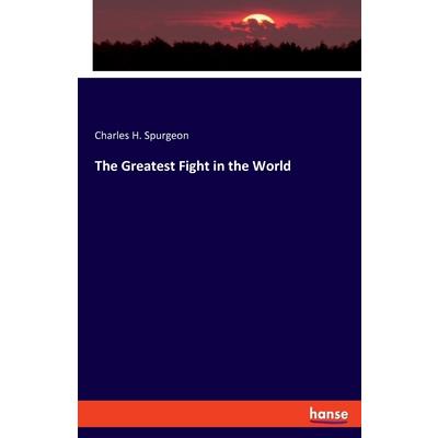 The Greatest Fight in the World