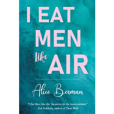 I Eat Men Like Air