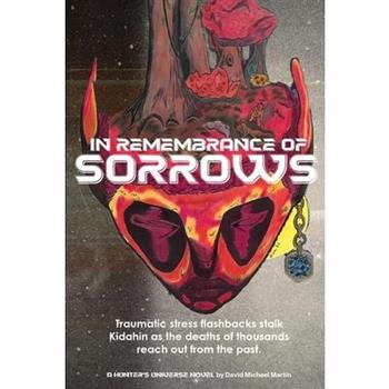 In Remembrance of Sorrows
