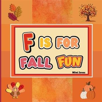 F is For Fall Fun