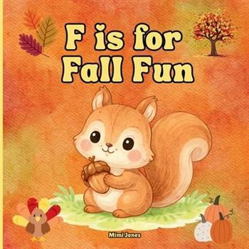 F is For Fall Fun