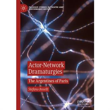 Actor-Network Dramaturgies