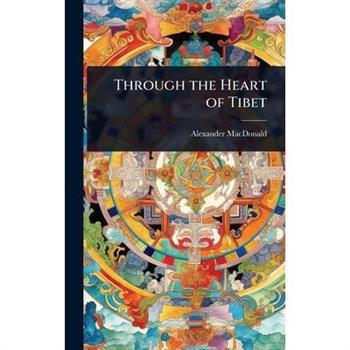 Through the Heart of Tibet