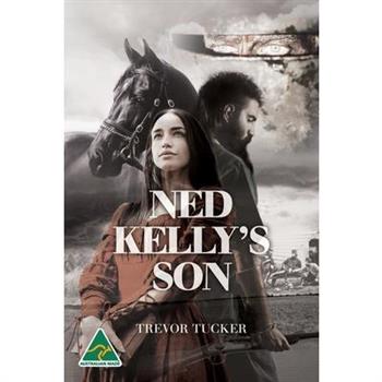 Ned Kelly’s Son