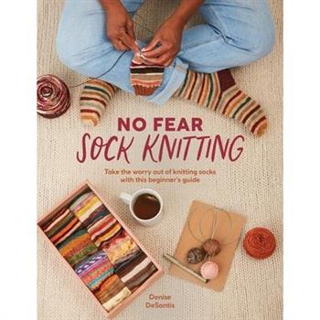 No Fear Sock Knitting