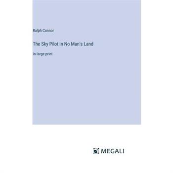 The Sky Pilot in No Man’s Land