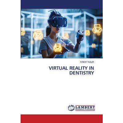 Virtual Reality in Dentistry