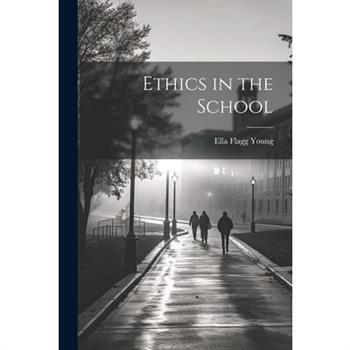 Ethics in the School