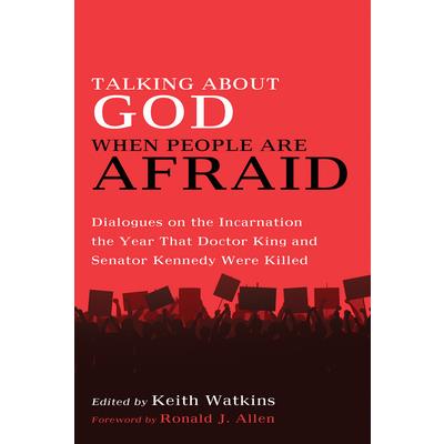 Talking About God When People Are Afraid