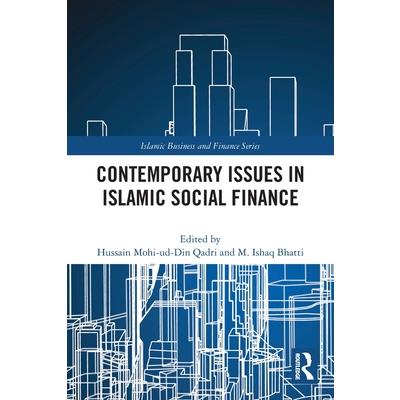 Contemporary Issues in Islamic Social Finance