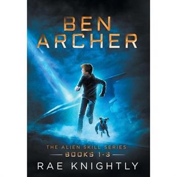 Ben Archer (The Alien Skill Series, Books 1-3)