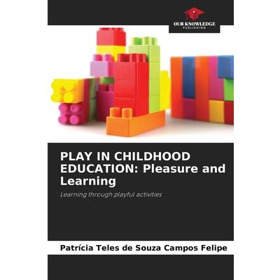 Play in Childhood Education Play in Childhood Education