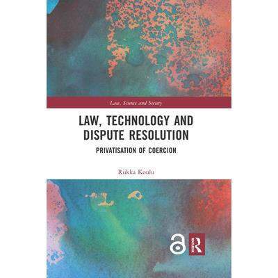 Law, Technology and Dispute Resolution