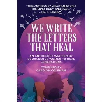 We Write the Letters That Heal