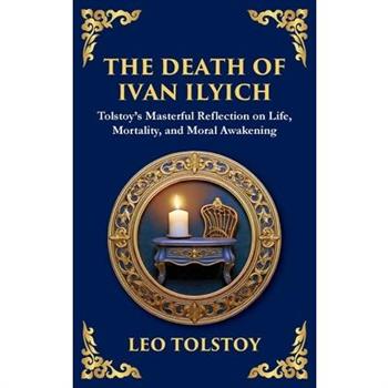 The Death of Ivan Ilyich