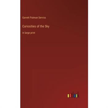 Curiosities of the Sky