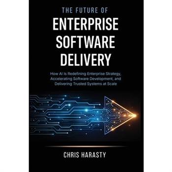 The Future of Enterprise Software Delivery