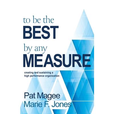 To Be the Best By Any Measure