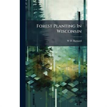 Forest Planting In Wisconsin