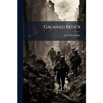 Galahad Redux