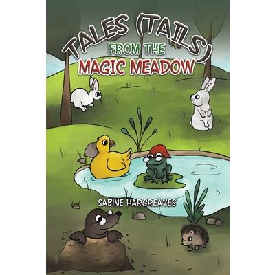 Tales (Tails) from the Magic Meadow