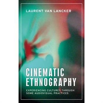 Cinematic Ethnography