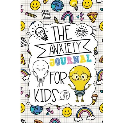 The Anxiety Journal for Kids