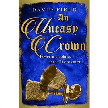 An Uneasy Crown