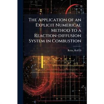 The Application of an Explicit Numerical Method to a Reaction-diffusion System in Combustion