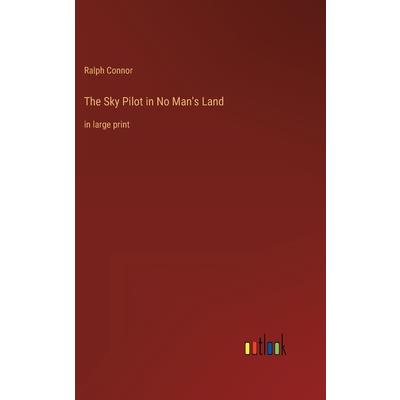 The Sky Pilot in No Man’s Land