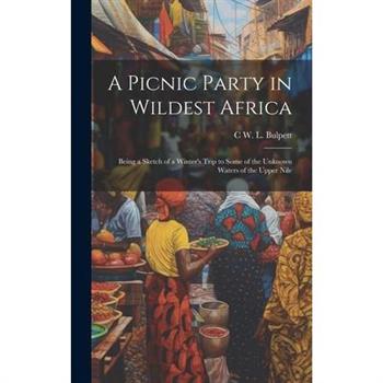 A Picnic Party in Wildest Africa