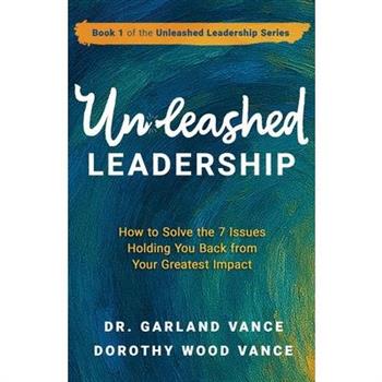 Unleashed Leadership