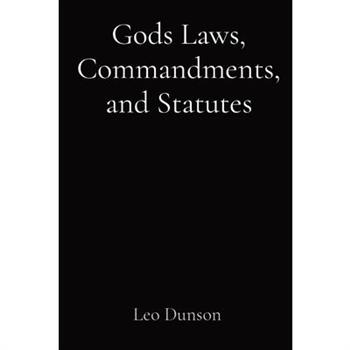 Gods Laws, Commandments, and Statutes
