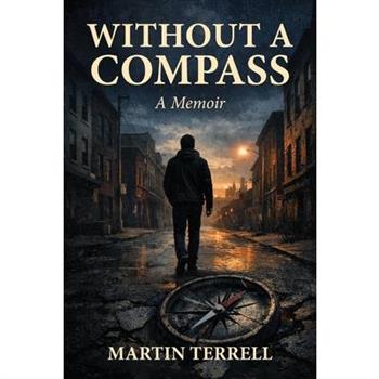 Without A Compass