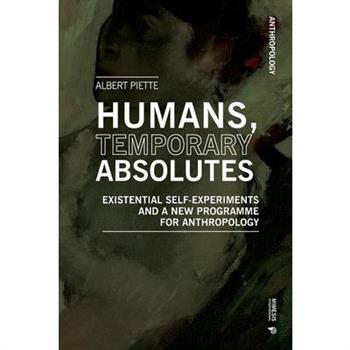 Humans, Temporary Absolutes