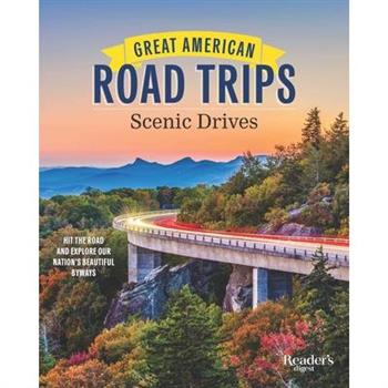 American Road Trips - Scenic DrivesHit the Road and Explore Our Nation’s Beautiful Scenic