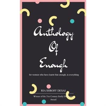 Anthology of Enough