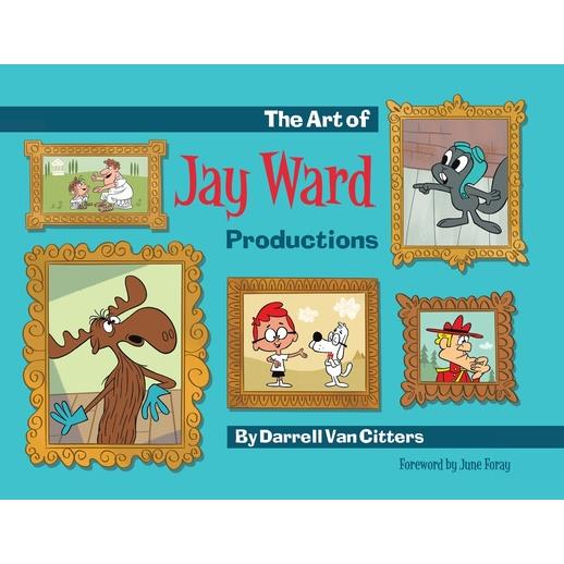 The Art of Jay Ward Productions