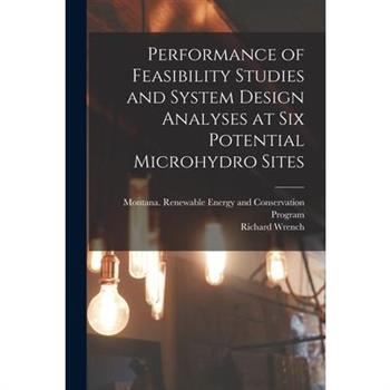 Performance of Feasibility Studies and System Design Analyses at six Potential Microhydro Sites