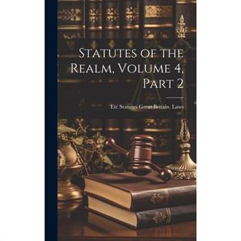 Statutes of the Realm, Volume 4, part 2