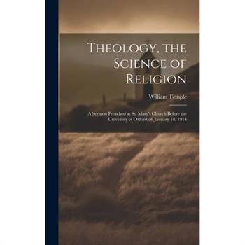 Theology, the Science of Religion
