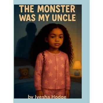 The Monster Was My Uncle