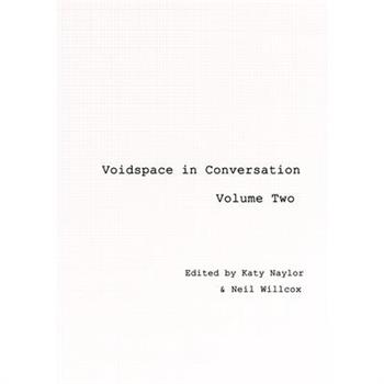 Voidspace in Conversation