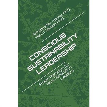 Conscious Sustainability Leadership