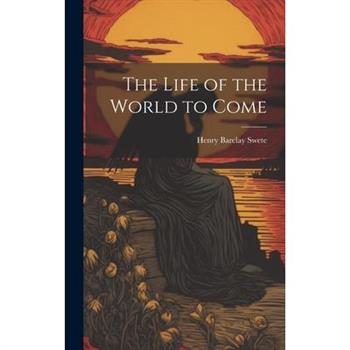 The Life of the World to Come