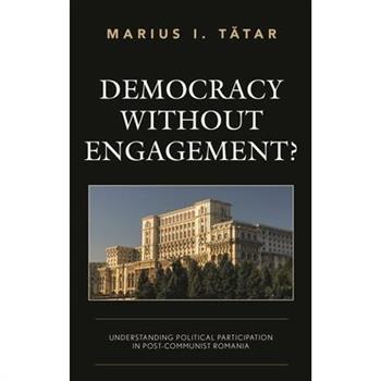 Democracy Without Engagement?