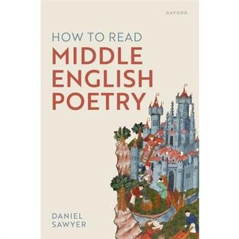 How to Read Middle English Poetry