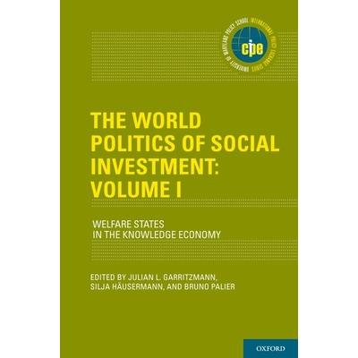 The World Politics of Social Investment: Volume I